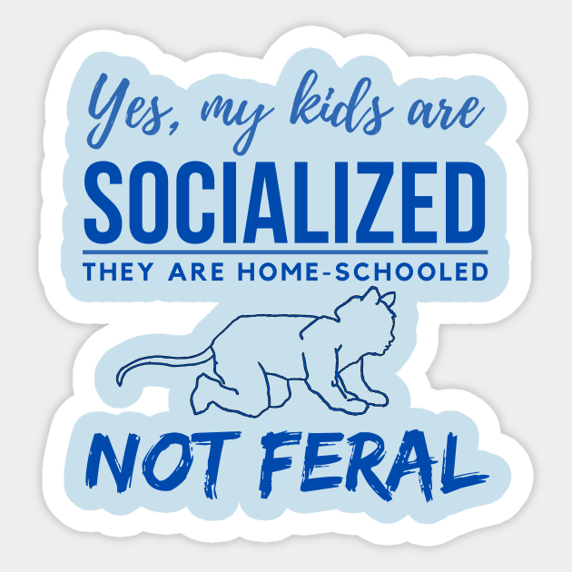 Homeschool Kids - Not Feral Sticker by SnarkSharks